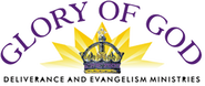 Glory of God Deliverance and Evangelism Ministries